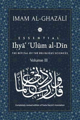 bokomslag ESSENTIAL IHYA' 'ULUM AL-DIN - Volume 3