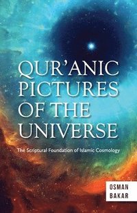 bokomslag Qur'anic Pictures of the Universe