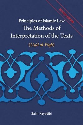 Principles of Islamic Law-The Methods of Interpretation of the Texts 1