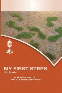 bokomslag My First Steps in Islam