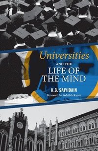 bokomslag Universities and the Life of the Mind