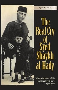 bokomslag The Real Cry of Syed Shaykh al-Hady