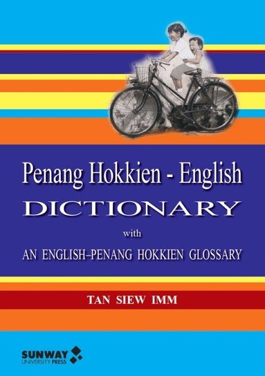 Siew Imm Tan - Penang Hokkien–English Dictionary, Häftad