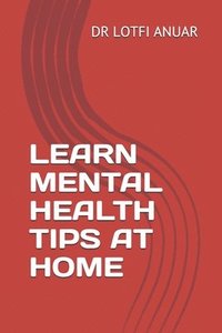 bokomslag Learn Mental Health Tips at Home