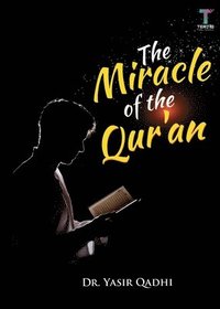bokomslag The Miracle of the Qur'an
