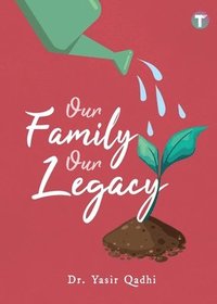 bokomslag Our Family Our Legacy