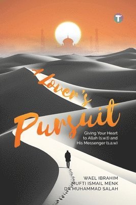 Salah Mufti Ismail Menk Wael Ibrahim, Mufti Ismail Menk, Wael Ibrahim, Salah - Lover's Pursuit, Häftad