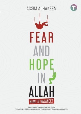 Assim Al-Hakeem - Fear and Hope in Allah, Häftad. Tillgänglighet: Lägg i varukorg