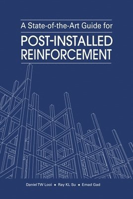 bokomslag A State-of-the-Art Guide for Post-Installed Reinforcement