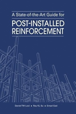 bokomslag State-of-the-Art Guide for Post-Installed Reinforcement
