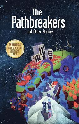 The Pathbreakers and Other Stories 1