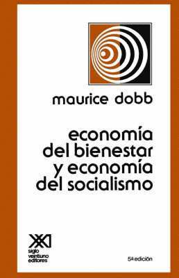 Maurice Dobb - Economia del Bienestar Y Economia del Socialismo, Häftad