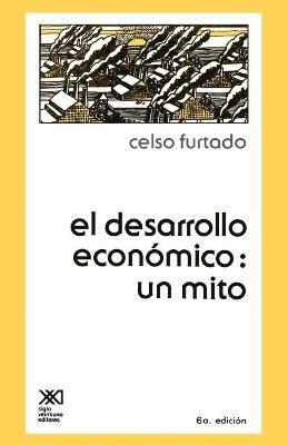 Celso Furtado - Desarrollo Economico, Häftad