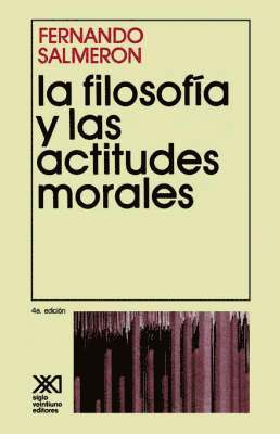 La Filosofia y Las Actitudes Morales 1