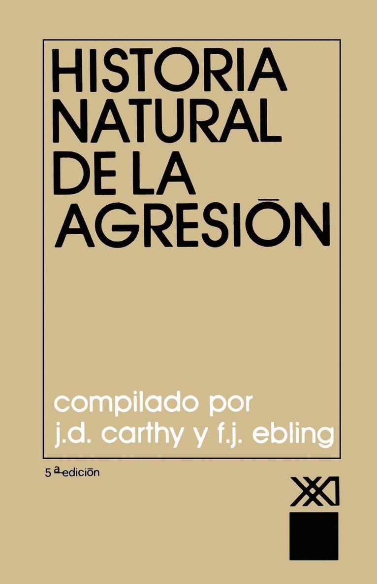 Historia Natural de La Agresion, Häftad