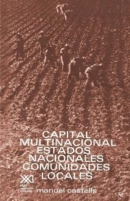 Capital Multinacional, Estados Nacionales Y Comunidades Locales 1