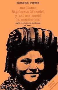 bokomslag Me Llamo Rigoberta Menchu y As