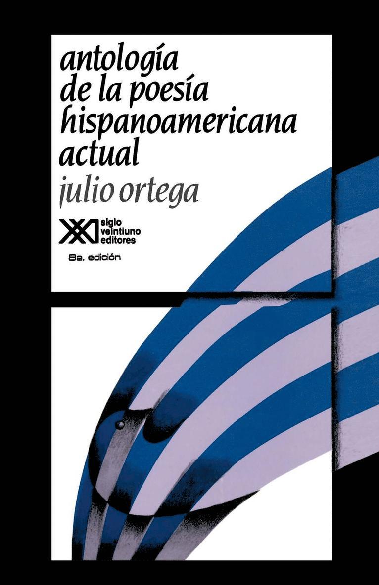 Julio Ortega - Antologia de La Poesia Hispanoamericana Actual, Häftad