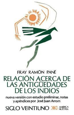 Fray Ramon Pane, Fray R Pani - Relacion Acerca de las Antiguedades de los Indios, Häftad