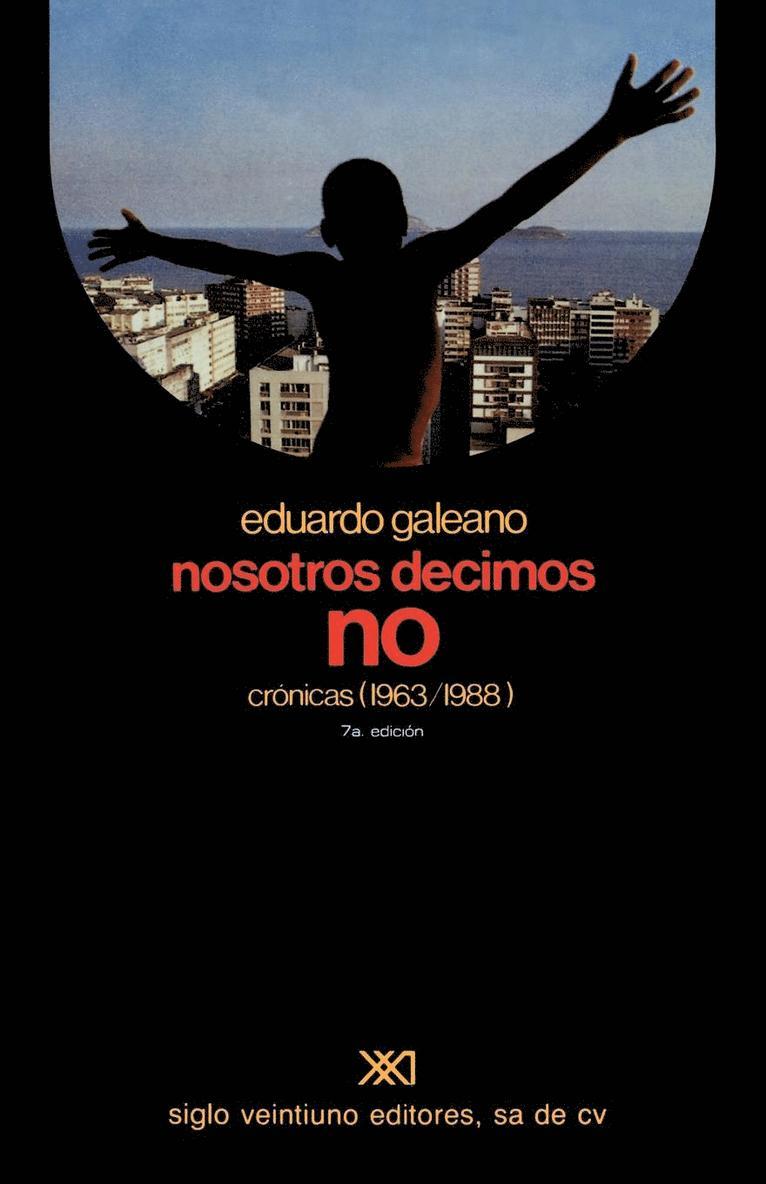 Nosotros Decimos No Cronicas (1963-1988) 1