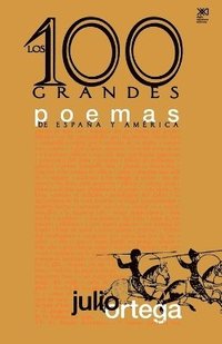 bokomslag Los Cien Grandes Poemas de Espaa Y Amrica