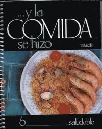 Editorial Trillas - La Comida Se Hizo-Saludable, Häftad