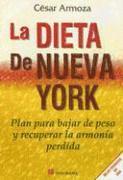 bokomslag La Dieta de Nueva York: Plan Para Bajar de Peso y Recuperar la Armonia Perdida