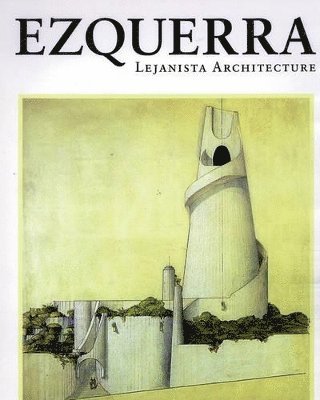 bokomslag Ezquerra: Lejanista Architecture