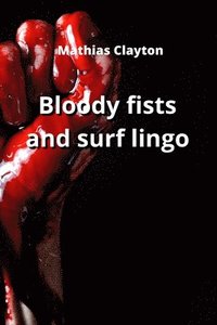 bokomslag bloody first and surf lingo