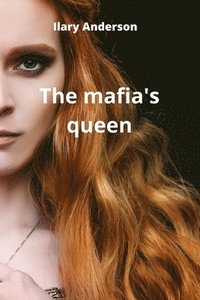 bokomslag The mafia's queen