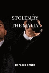 bokomslag Stolen by the Mafia