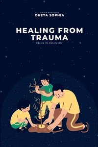 bokomslag Healing from Trauma