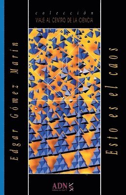 Edgar Gómez Marín - Esto es el caos, Häftad