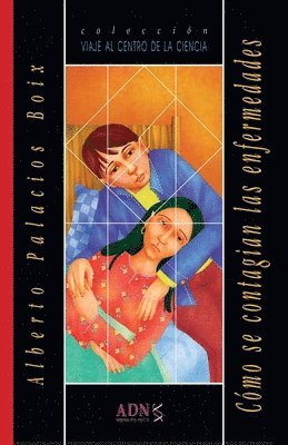 Alberto Palacios Boix - Cómo se contagian las enferemedades, Häftad