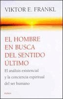 Viktor E. Frankl - El Hombre En Busca del Sentido Último: El Análisis Existencial Y La Conciencia Espiritual del Ser Humano / Man's Search for Ultimate Meaning, Häftad