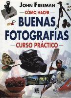 Como Hacer Buenas Fotografias