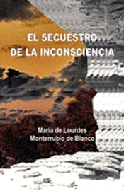 El Secuestro de la Inconsciencia 1