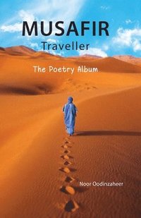 bokomslag Musafir Traveller - The Poetry Album