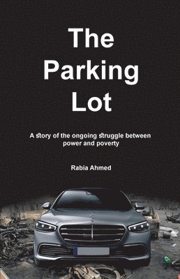 Rabia Ahmed - Parking Lot, Häftad