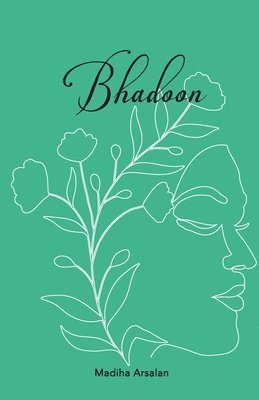 Madiha Arsalan - Bhadoon, Häftad