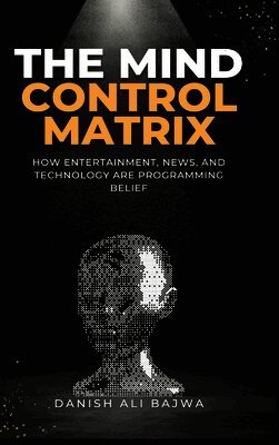 The Mind Control Matrix