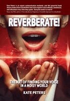 Kate Peters - Reverberate!, Inbunden