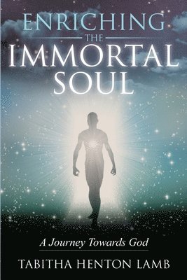 Enriching the Immortal Soul 1