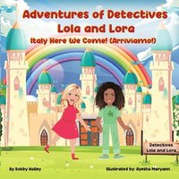 bokomslag Adventures Of Detectives Lola And Lora