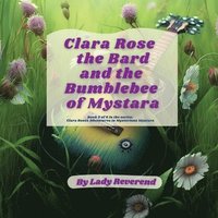 bokomslag Clara Rose the Bard and the Bumblebee of Mystara