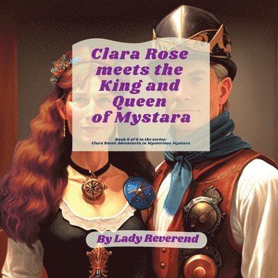 Clara Rose meets the King and Queen of Mystara 1