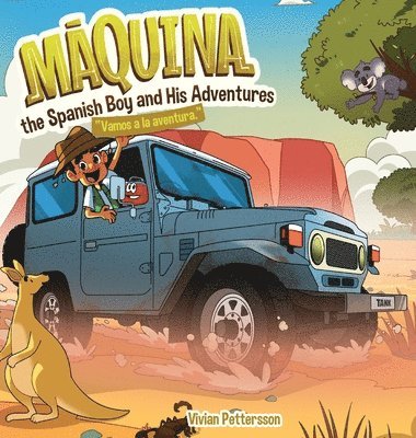 Maquina the Spanish Boy and His Adventures Vamos a la aventura 1