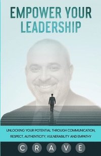 bokomslag Empower Your Leadership