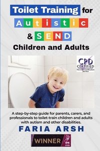 bokomslag Toilet Training for Autistic & SEND Children and Adults