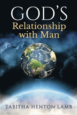 GOD'S Relationship with Man 1